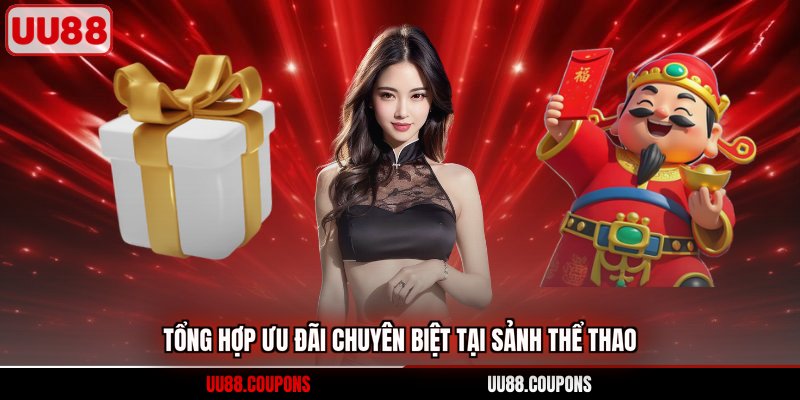 Tổng hợp ưu đãi chuyên biệt tại sảnh thể thao