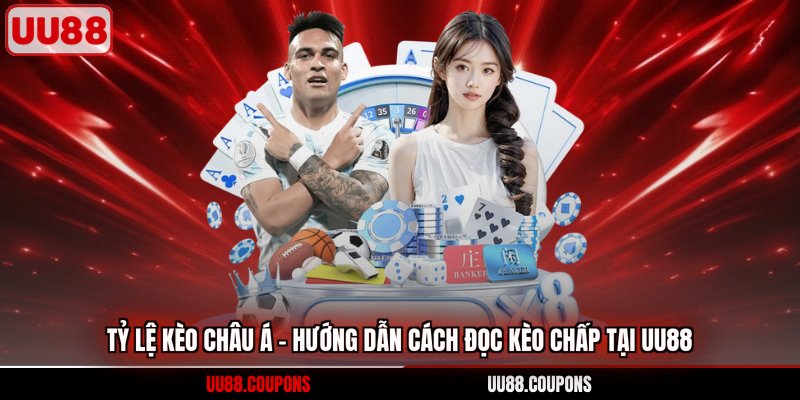 tỷ lệ kèo châu á